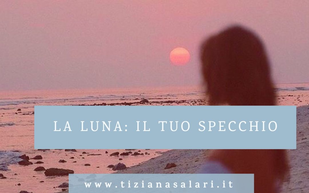 Copertina: la luna il tuo specchio
